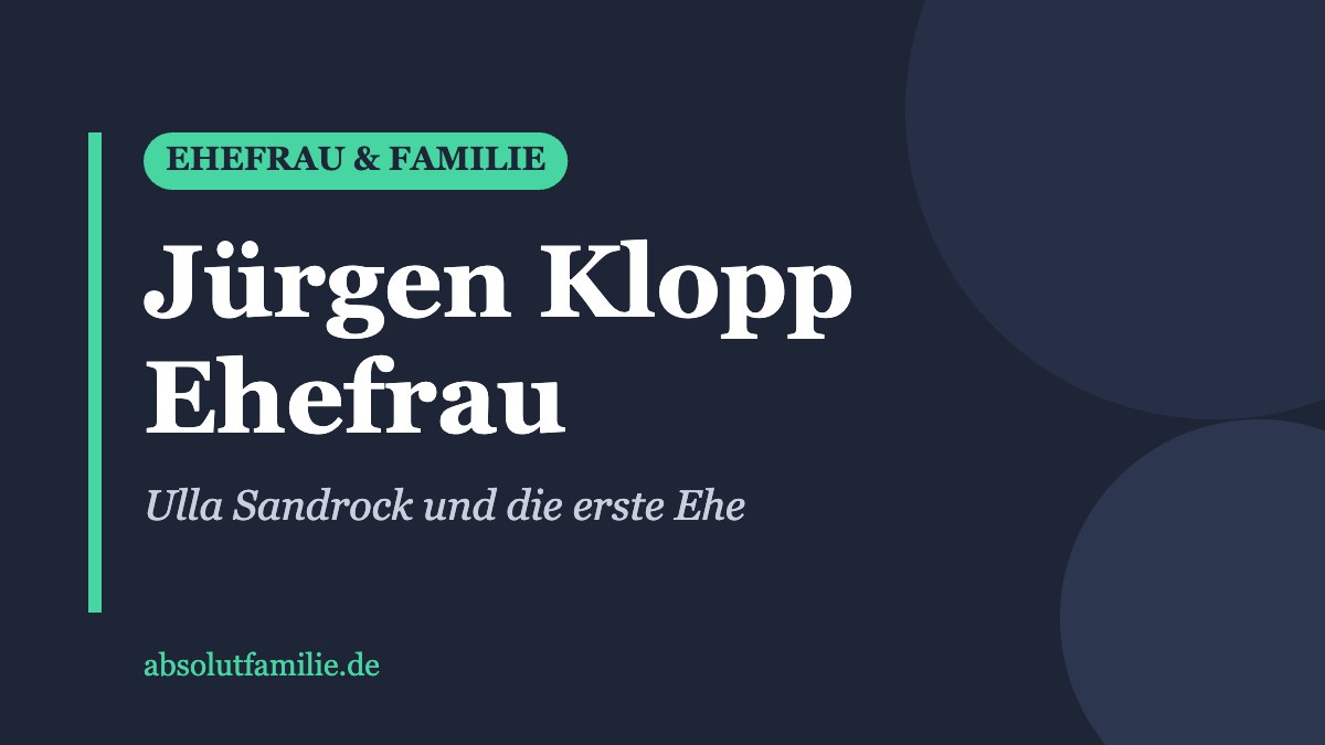Jürgen Klopp Ehefrau